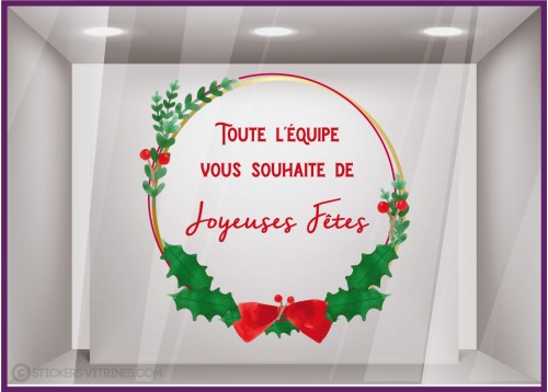 STICKER COURONNE NOEL VITRINE TOUTE L'EQUIPE VOUS SOUHAITE DE JOYEUSES FETES VITROPHANIE MAGASIN BOUTIQUE